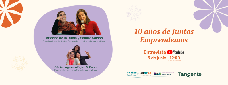 Entrevistamos a las coordinadoras de Juntas Emprendemos para celebrar una década de éxito y empoderamiento